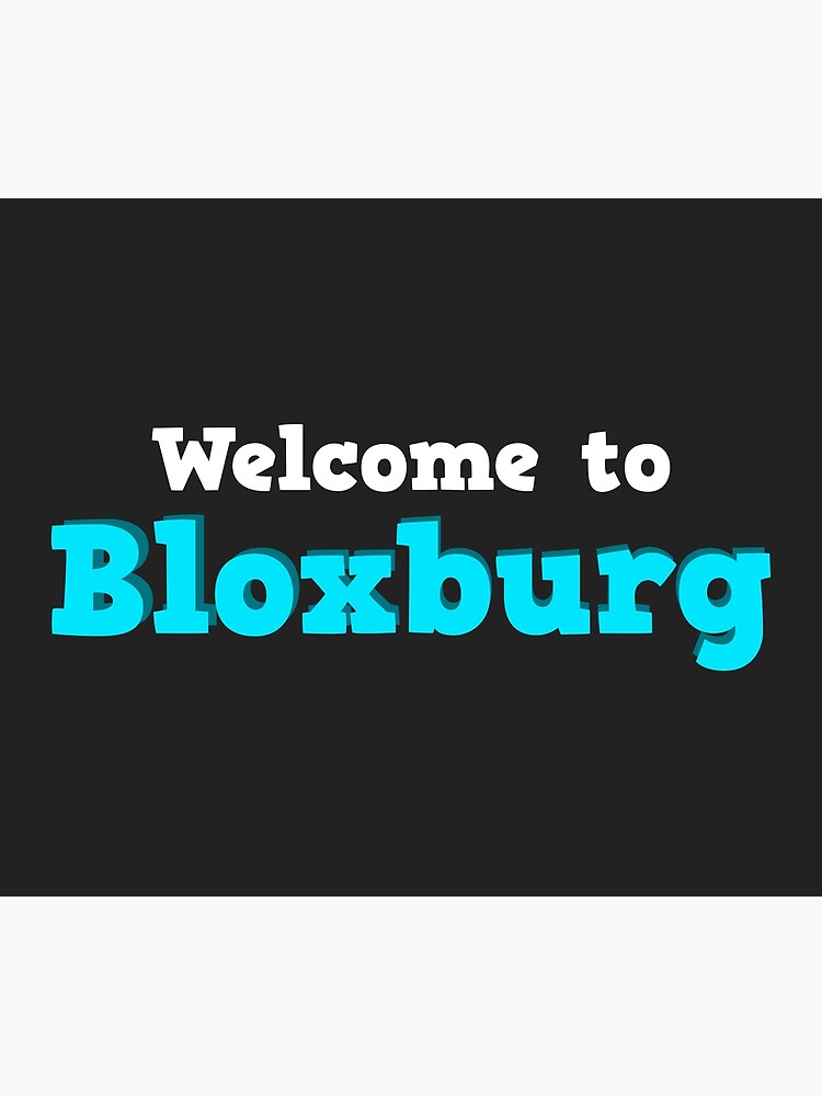 Welcome To Bloxburg Roblox Floor Pillow By Overflowhidden