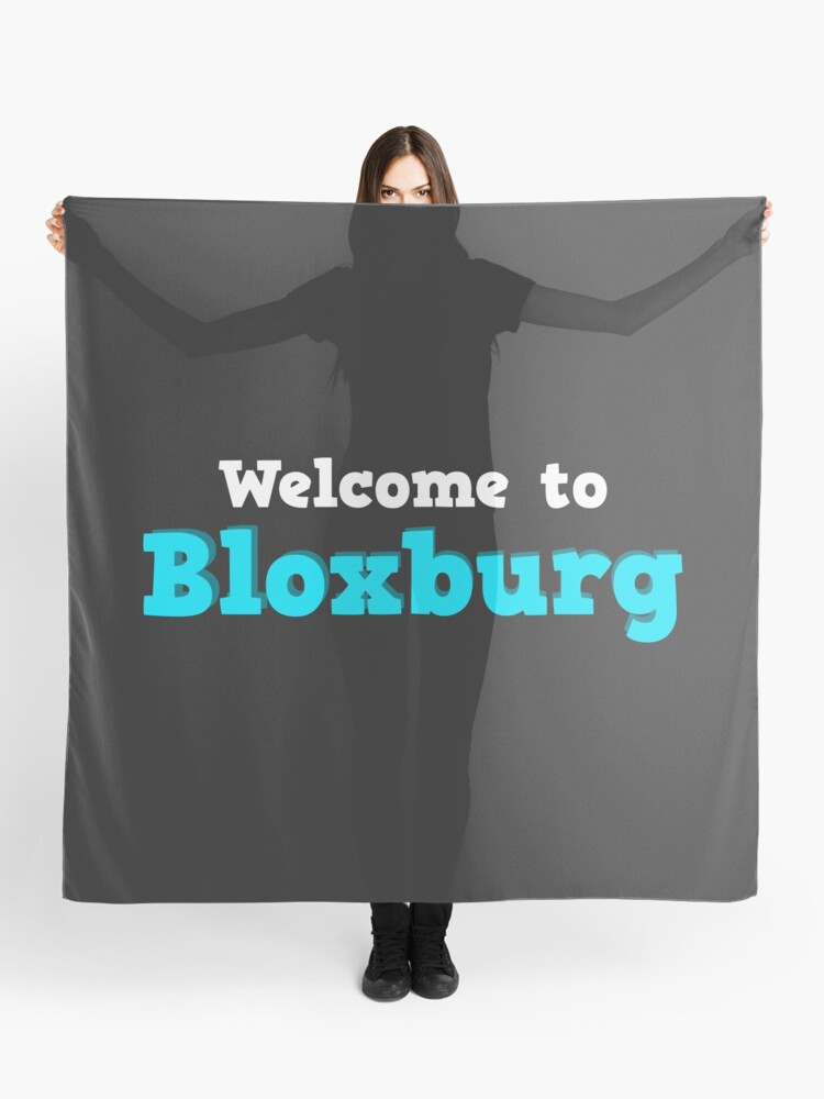 Welcome To Bloxburg Roblox Scarf By Overflowhidden Redbubble - wwwbloxburgclub roblox