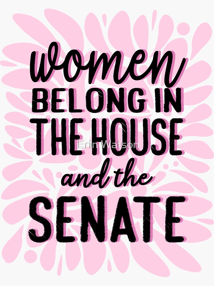 women belong in the house and the senate        <h3 class=