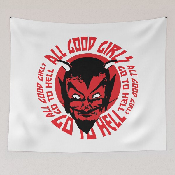 Item preview, All The Good Girls Go To Hell designed and sold by SunnyLemonader.