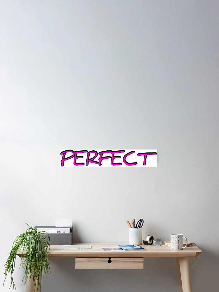 Thumbnail 2 of 3, Poster, Perfect designed and sold by EmblemThreads.