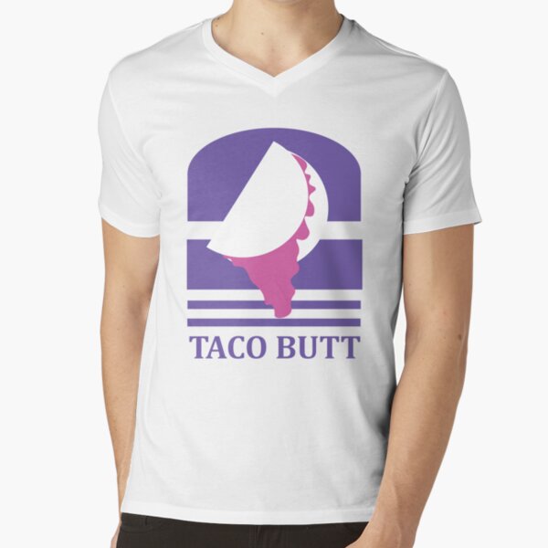 Taco Butt T Shirt By Zebraarmada Redbubble 4723