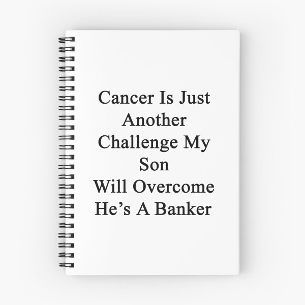 Item preview, Cancer Is Just Another Challenge My Son Will Overcome He's A Banker  designed and sold by supernova23.