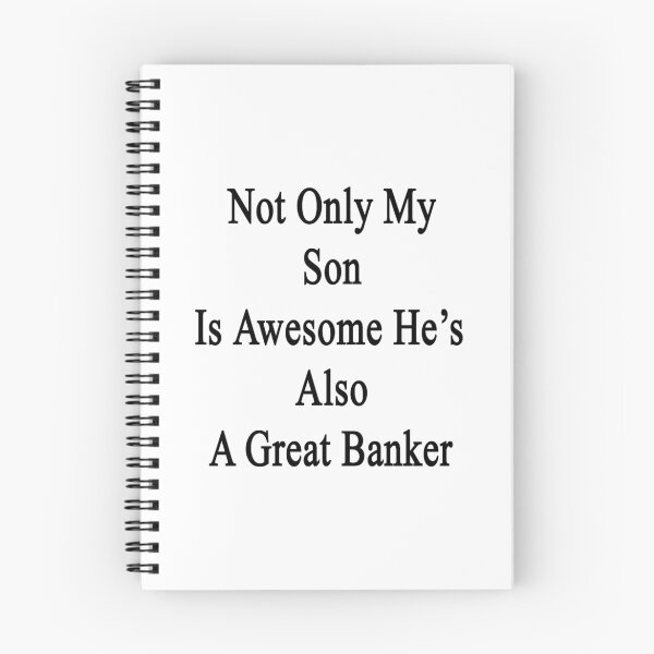 Item preview, Not Only My Son Is Awesome He's Also  A Great Banker  designed and sold by supernova23.