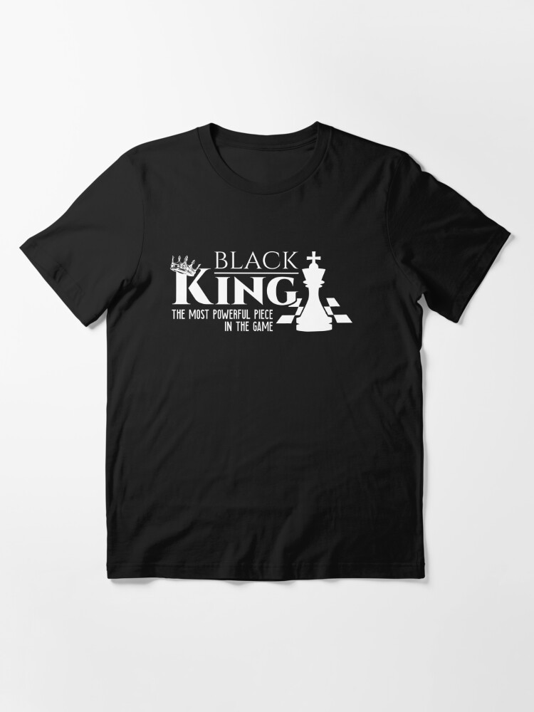 The Most Powerful Piece In The Game Black King Chess Custom Design | Poster