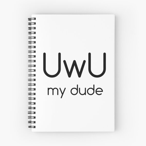 Item preview, UwU My Dude designed and sold by NoirFaux.