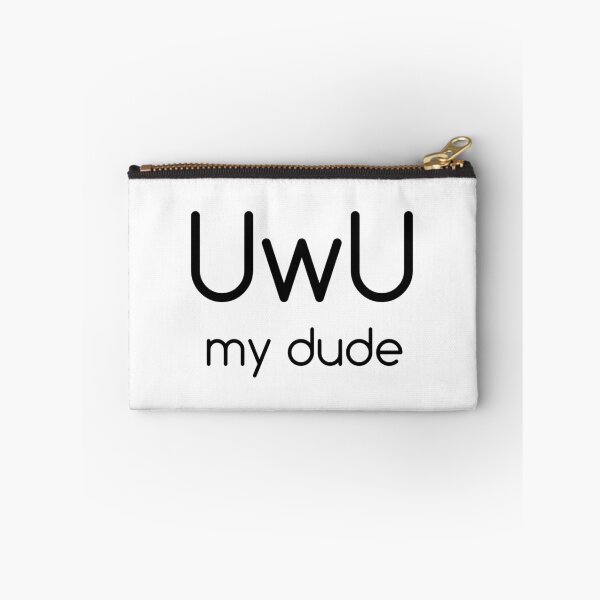Item preview, UwU My Dude designed and sold by NoirFaux.