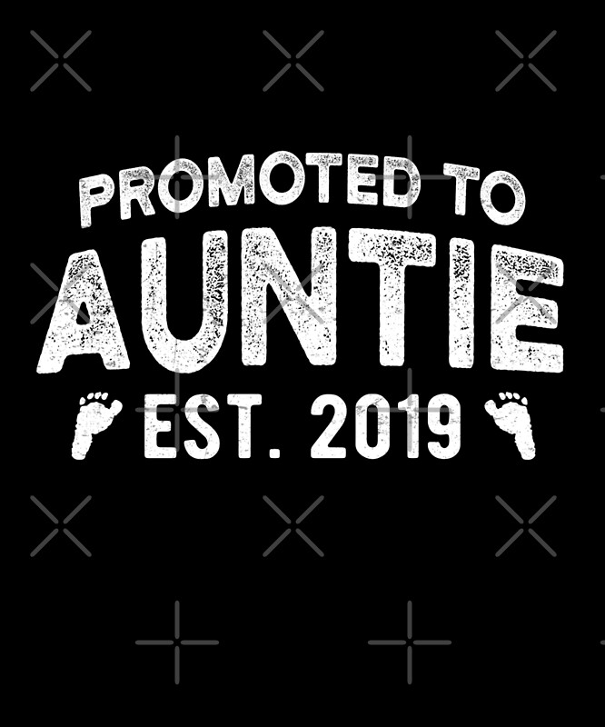 Promoted To Auntie Est 2019 Expecting Aunt Sister T By Japaneseinkart Redbubble
