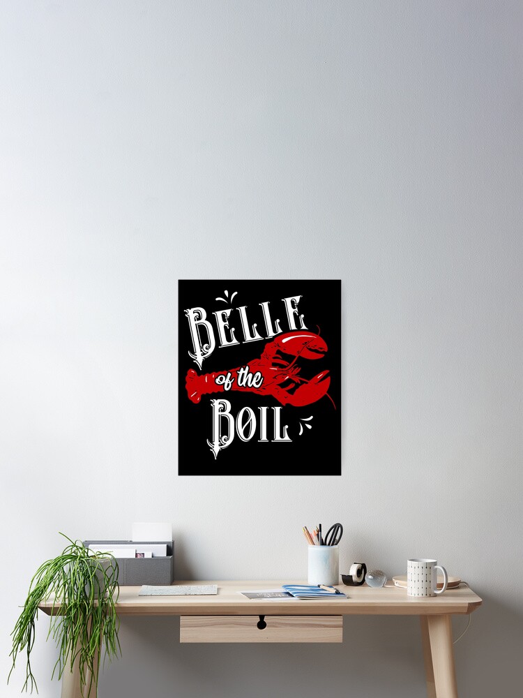 Belle Of The Boil Lobster Seafood Festival Party Gift Premium T-Shirt Belle Of The Boil Lobster Seafood Festival Party Gift Premium T-Shirt