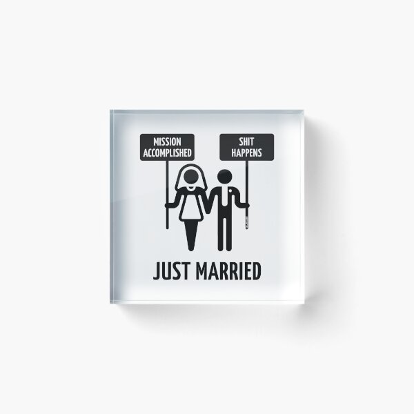 Item preview, Just Married - Mission Accomplished - Shit Happens (Black) designed and sold by MrFaulbaum.