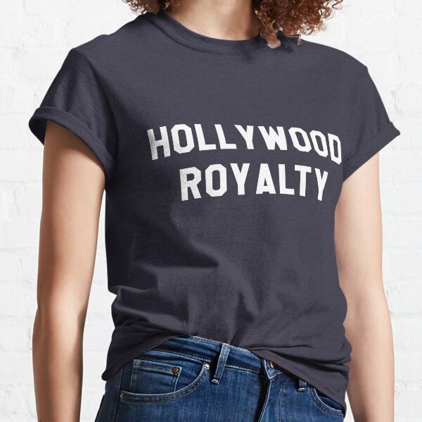 Hollywood Royalty- White Classic T-Shirt