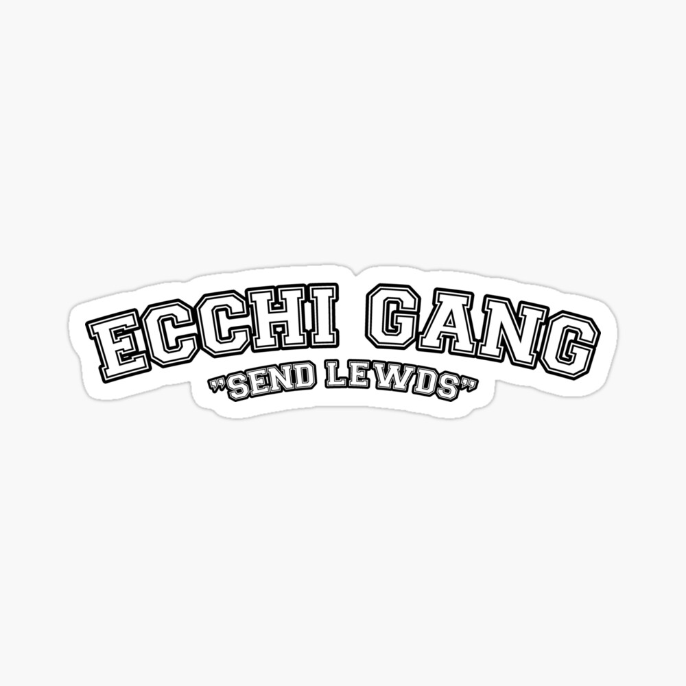 Ecchi Gang 