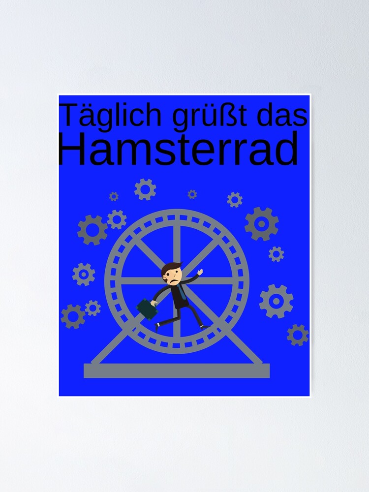 Hamsterrad Coole Lustige Spruche T Shirt Design Poster Von Whiskylover Redbubble