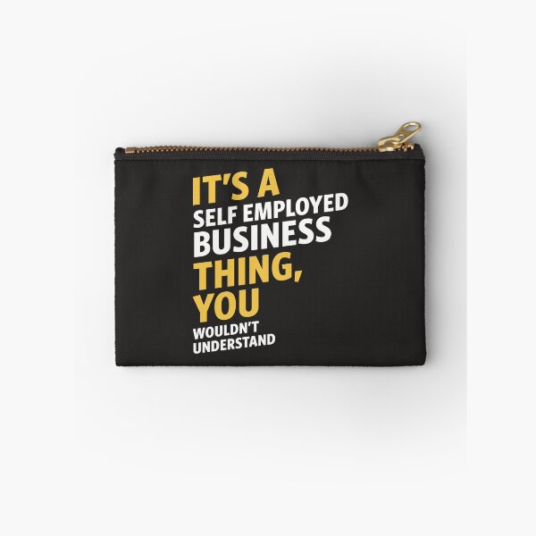 Item preview, Self Employed Business designed and sold by RafaelLopezz.