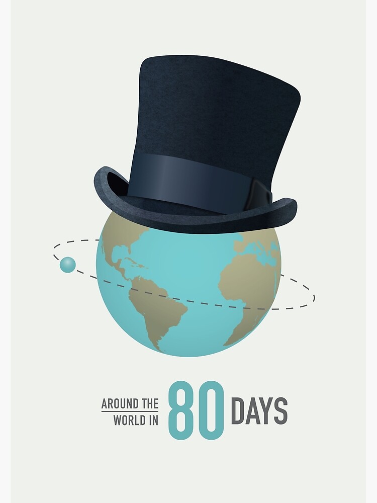 Around the World in 80 Days - Alternative Movie Poster by MoviePosterBoy