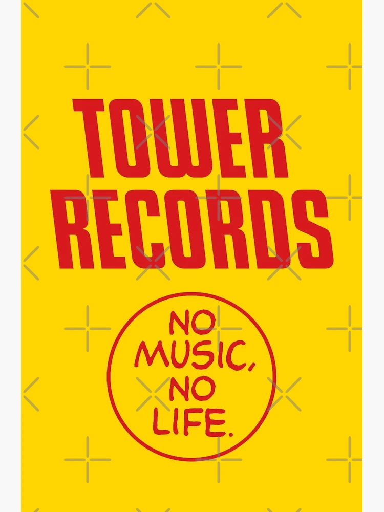 Tower Records No Music No Life