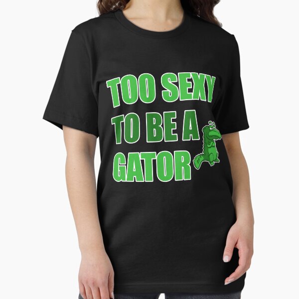 Item preview, product Florida - Too Sexy To Be a - Gator Football Gift designed and sold by stuch75.