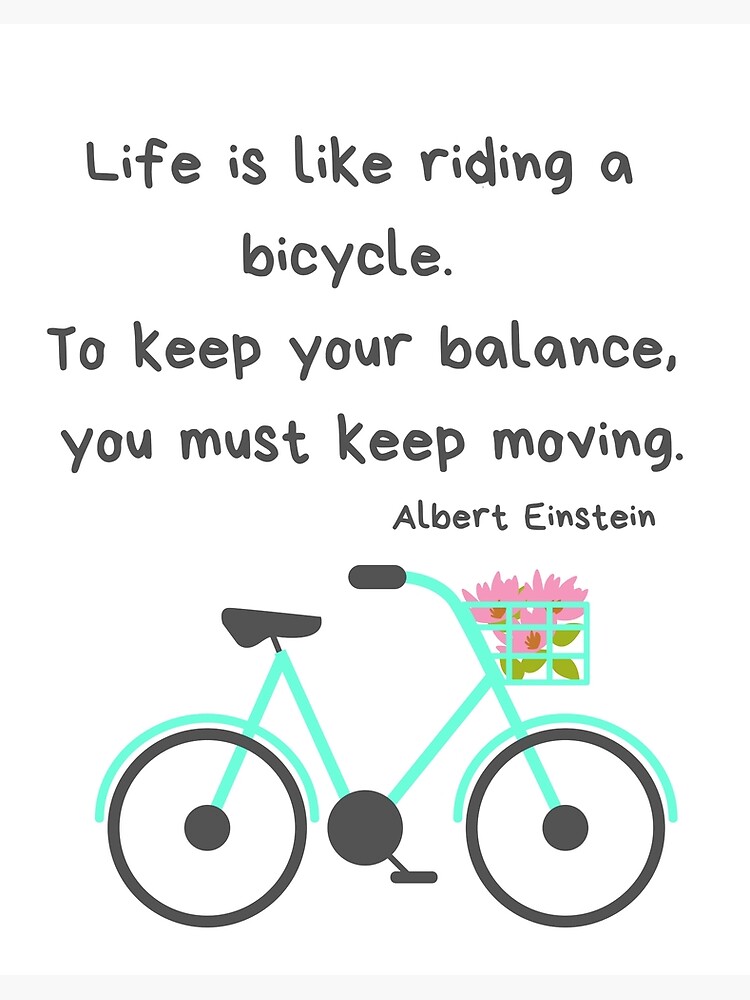 life is riding a bicycle