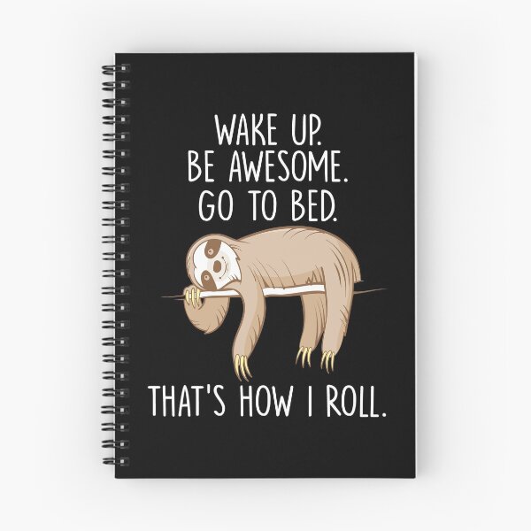 Item preview, Funny Lazy Sloth Design | Wake Up Be Awesome Go To Bed designed and sold by inspiredtrend.