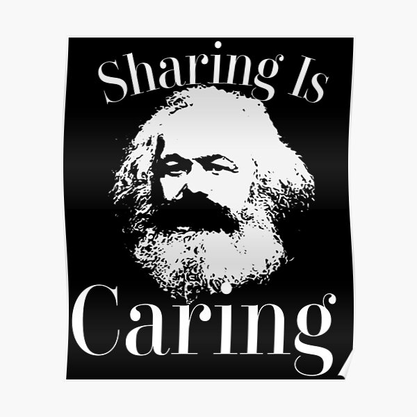 Funny Karl Marx Socialism Sharing is Caring design Poster