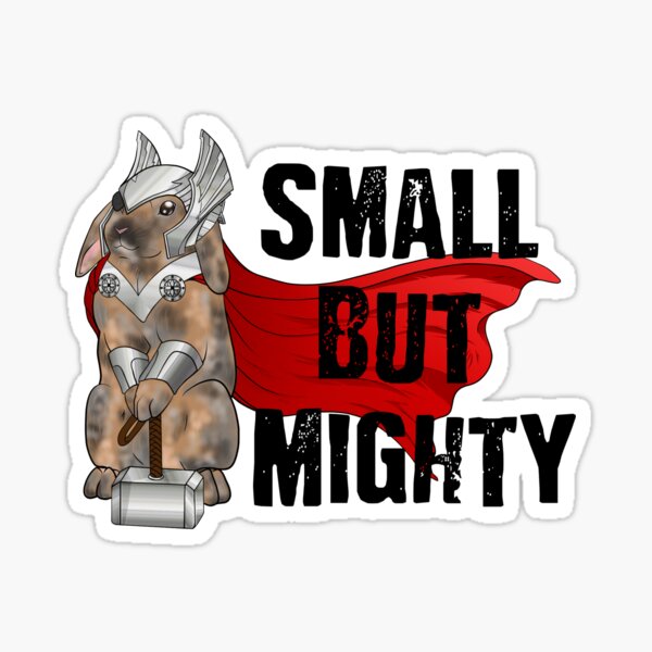 Small But Mighty Bunny Thor Sticker