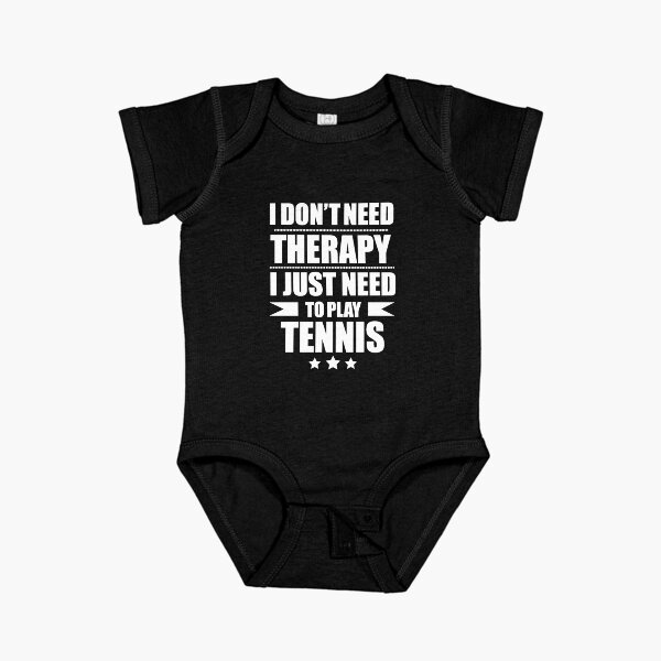 Item preview, I Don't Need Therapy Just Need to play tennis designed and sold by losttribe.