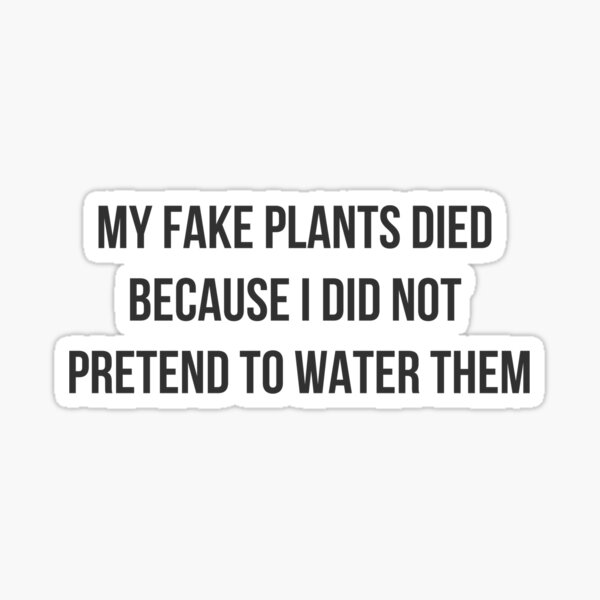 Fake Plants Sticker