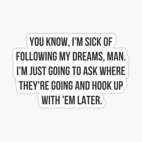 Following My Dreams Sticker