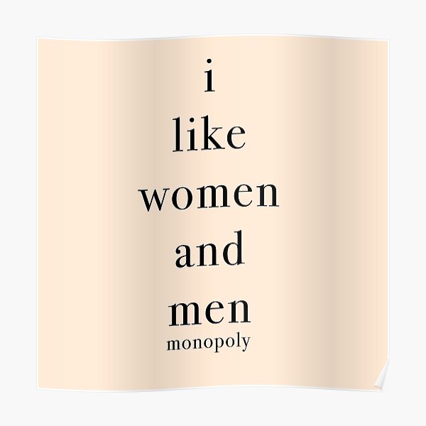 I Like Women And Men Monopoly Nude Color Poster For Sale By Kaidee Redbubble