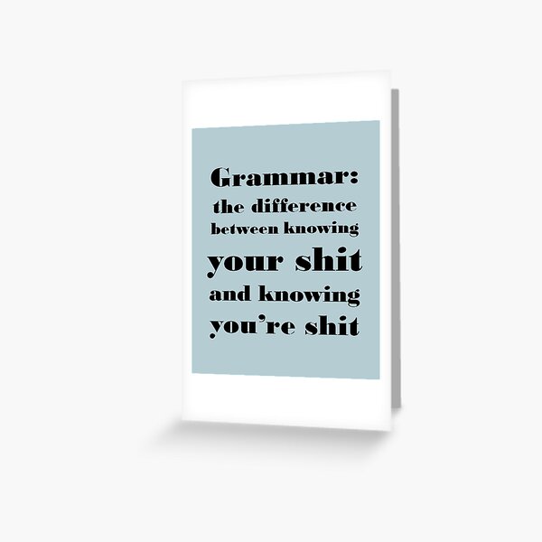 Grammar: The Difference Between Your and You're Greeting Card