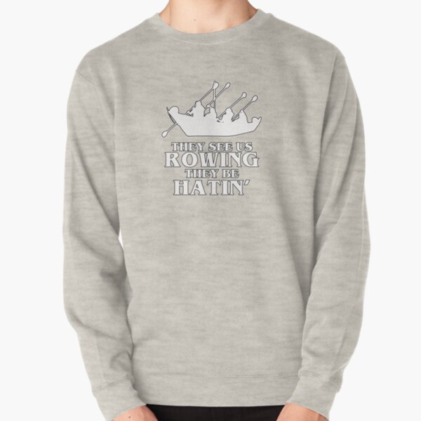 Us on sale rowing sweatshirt