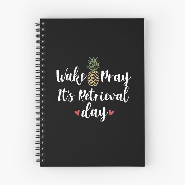 Item preview, Wake Pray It's Retrieval Day Pineapple Inspirational IVF designed and sold by alenaz.