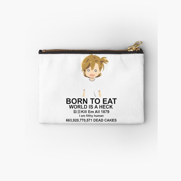 Item preview, BORN TO EAT WORLD IS A HECK designed and sold by OhMyGenki.