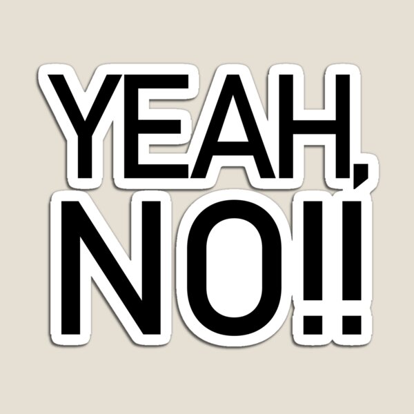 Item preview, Yeah No!! Modern Slang design designed and sold by GetItGiftIt.