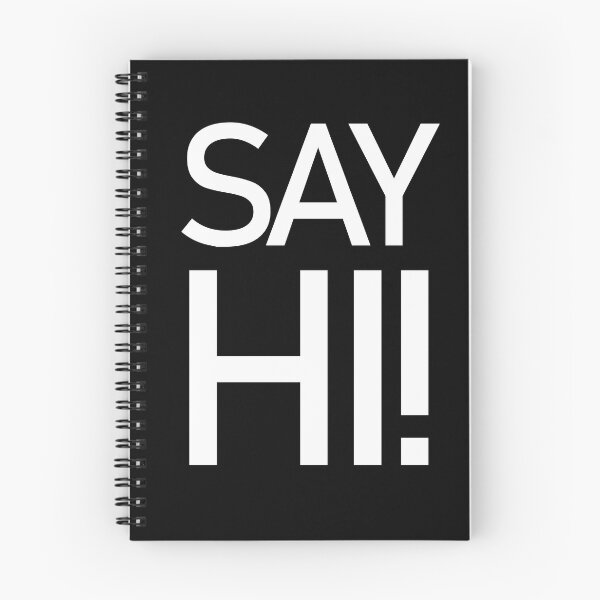 Item preview, Say Hi! Bold Text design designed and sold by GetItGiftIt.