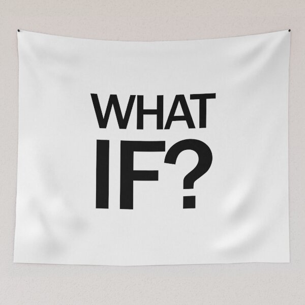 Item preview, What If? Bold Text design designed and sold by GetItGiftIt.