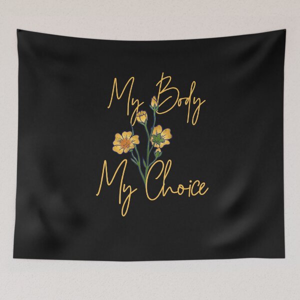 Item preview, My body My Choice  designed and sold by FrictionMaxxing.