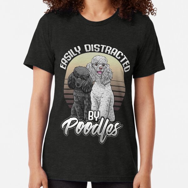 Poodle Dog Breed Lovers Gifts Tri-blend T-Shirt