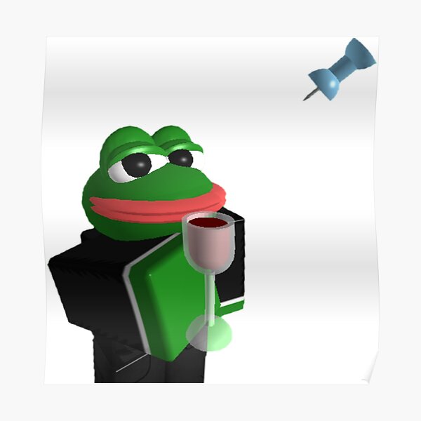 Pepe Posters Redbubble - roblox pepe song