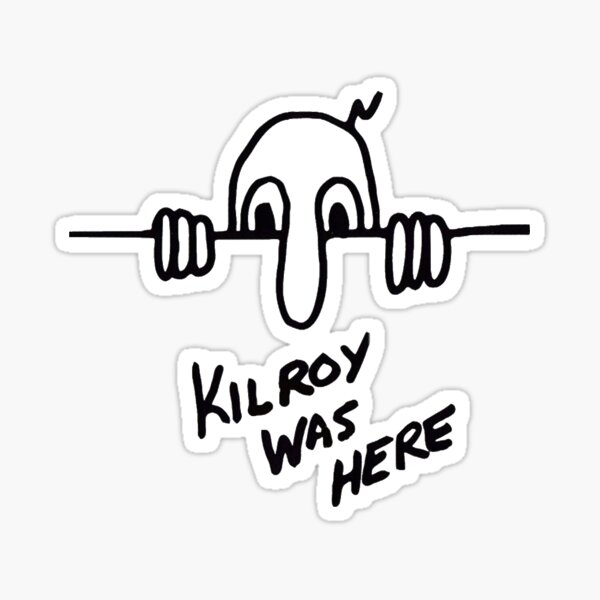 Item preview, Kilroy was here (on RedBubble!) designed and sold by ThePPshop.