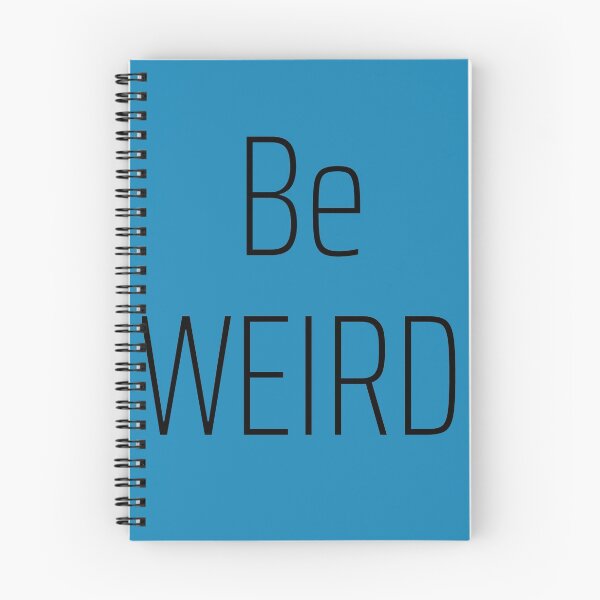 Item preview, Be Weird designed and sold by Lisa Bertnick.