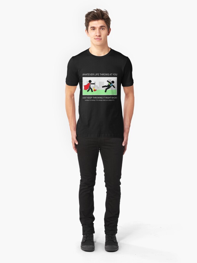 Alternate view of No Matter What Life Throws at You Slim Fit T-Shirt