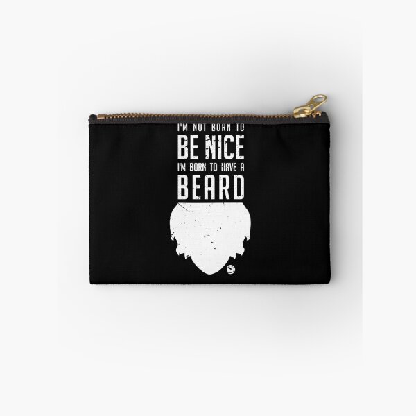 Item preview, I'm not born to be nice, I'm born to have a beard designed and sold by netrok.