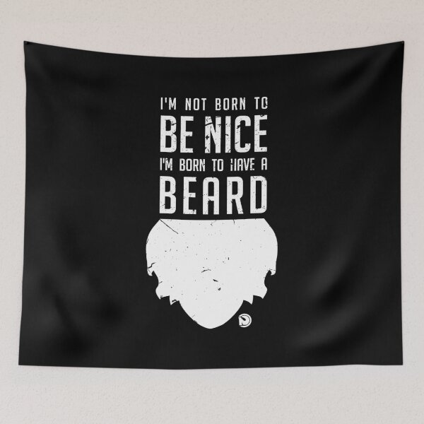 Item preview, I'm not born to be nice, I'm born to have a beard designed and sold by netrok.