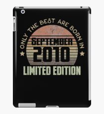 Only The Best Are Born In September 2010 Born In September 2010 iPad-Hülle & Skin