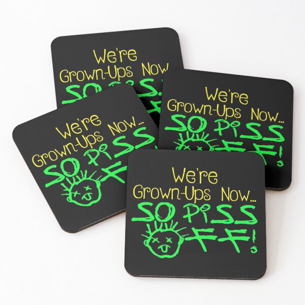 Item preview, We're Grown-Ups Now, So Piss Off! - Drop Dead Fred designed and sold by -KillerCute-.
