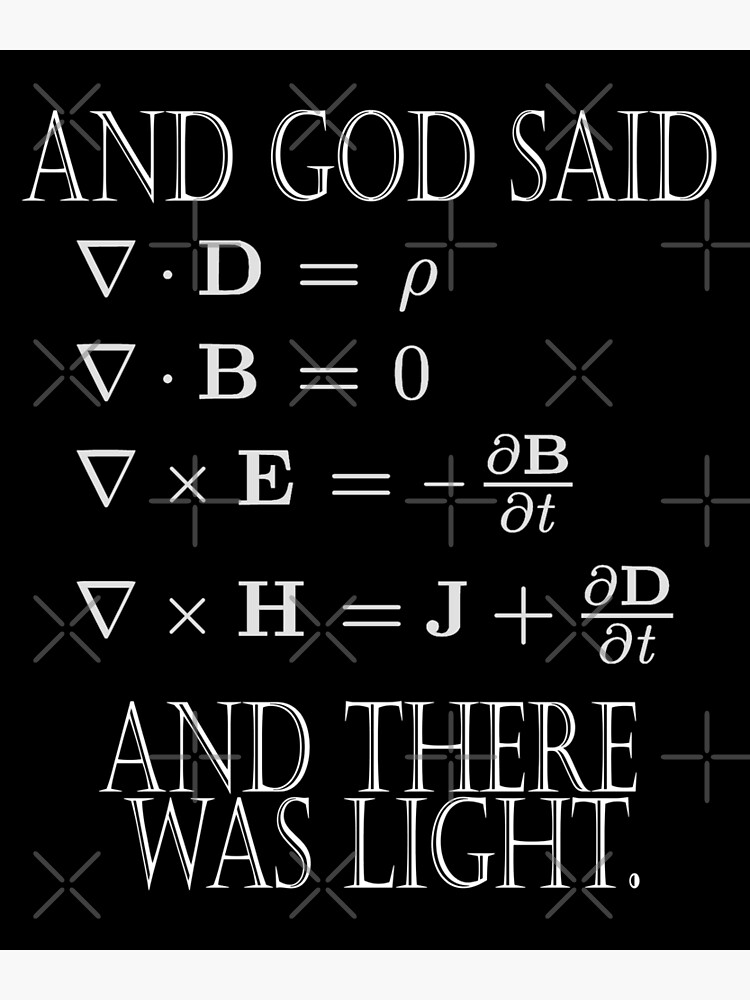 And God Said Maxwell Equation" Poster for Sale by Vroomie | Redbubble