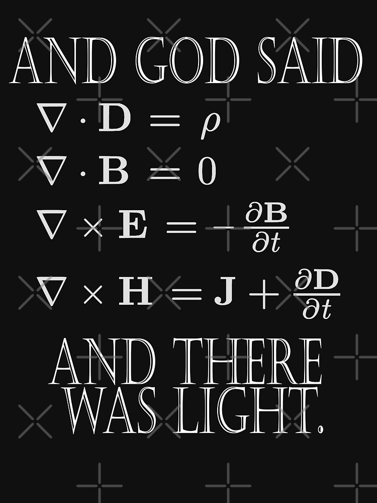 t shirt god said maxwell's equations