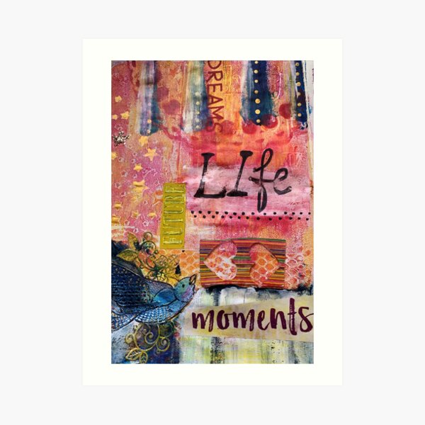 Life dreams future moments Art Print