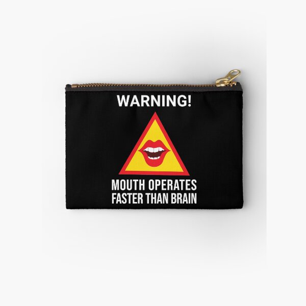 Item preview, Warning Mouth Operates Faster Than Brain designed and sold by alltheprints.